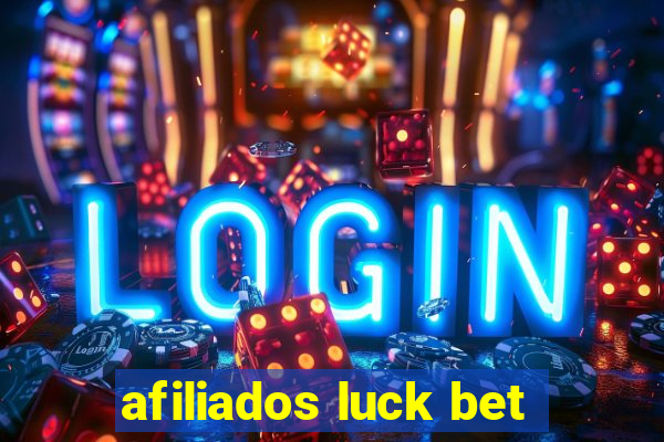 afiliados luck bet